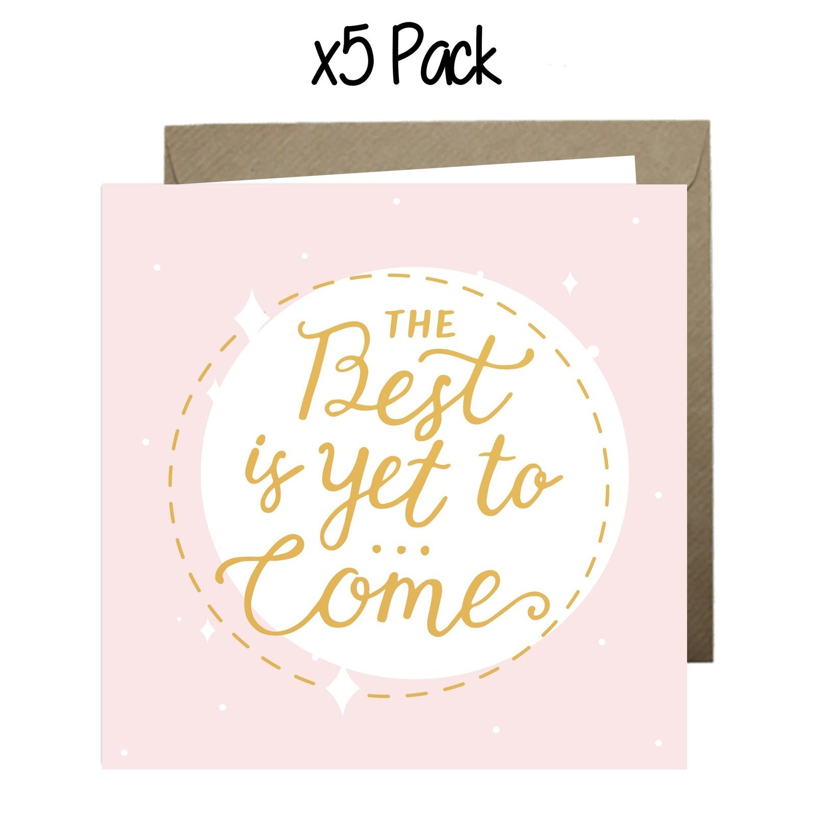 Wholesale - The Best Is Yet To Come Greeting Cards Just Because 