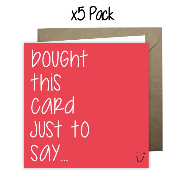 Wholesale - 'Bought This Card Just To Say' Sarki Cards Greeting Cards Sarki Cards 