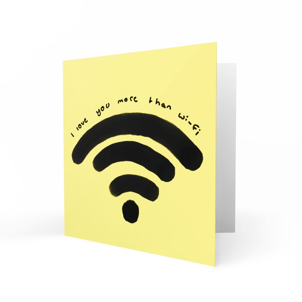 'I Love You More Than Wifi' Greeting Cards chasing cards 