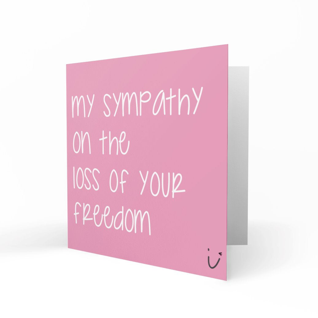 'My Sympathy on the Loss of Your Freedom - Girl' Greeting Cards Sarki Cards 