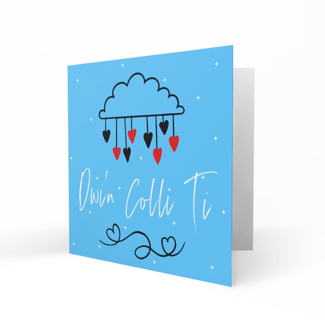 'Dwi'n Colli Ti | I Miss You' Greeting Cards Cariad Cymreig 