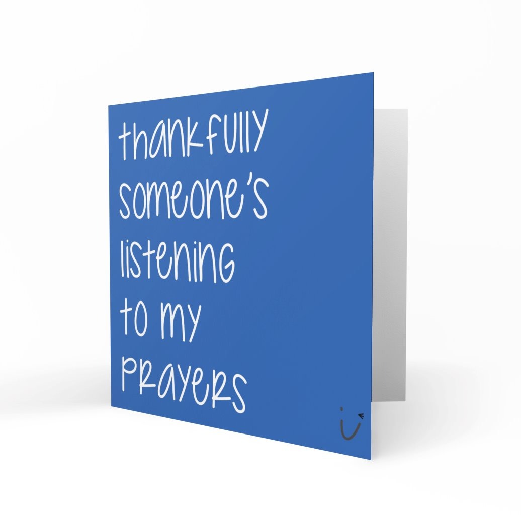 'Thankfully Someone's Listening' Greeting Cards Sarki Cards 