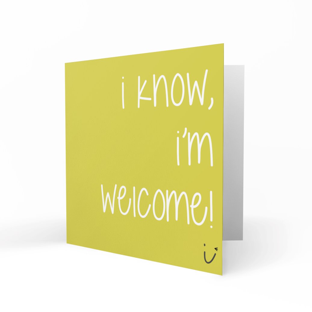 'I know, I'm Welcome' Greeting Cards Sarki Cards 