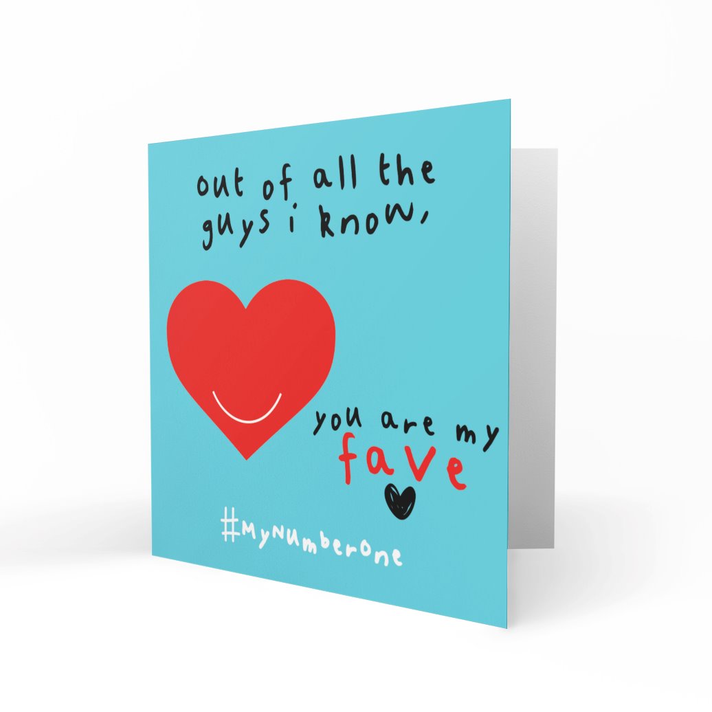 &#39;Out of All The Guys I Know&#39; Greeting Cards Just Because 