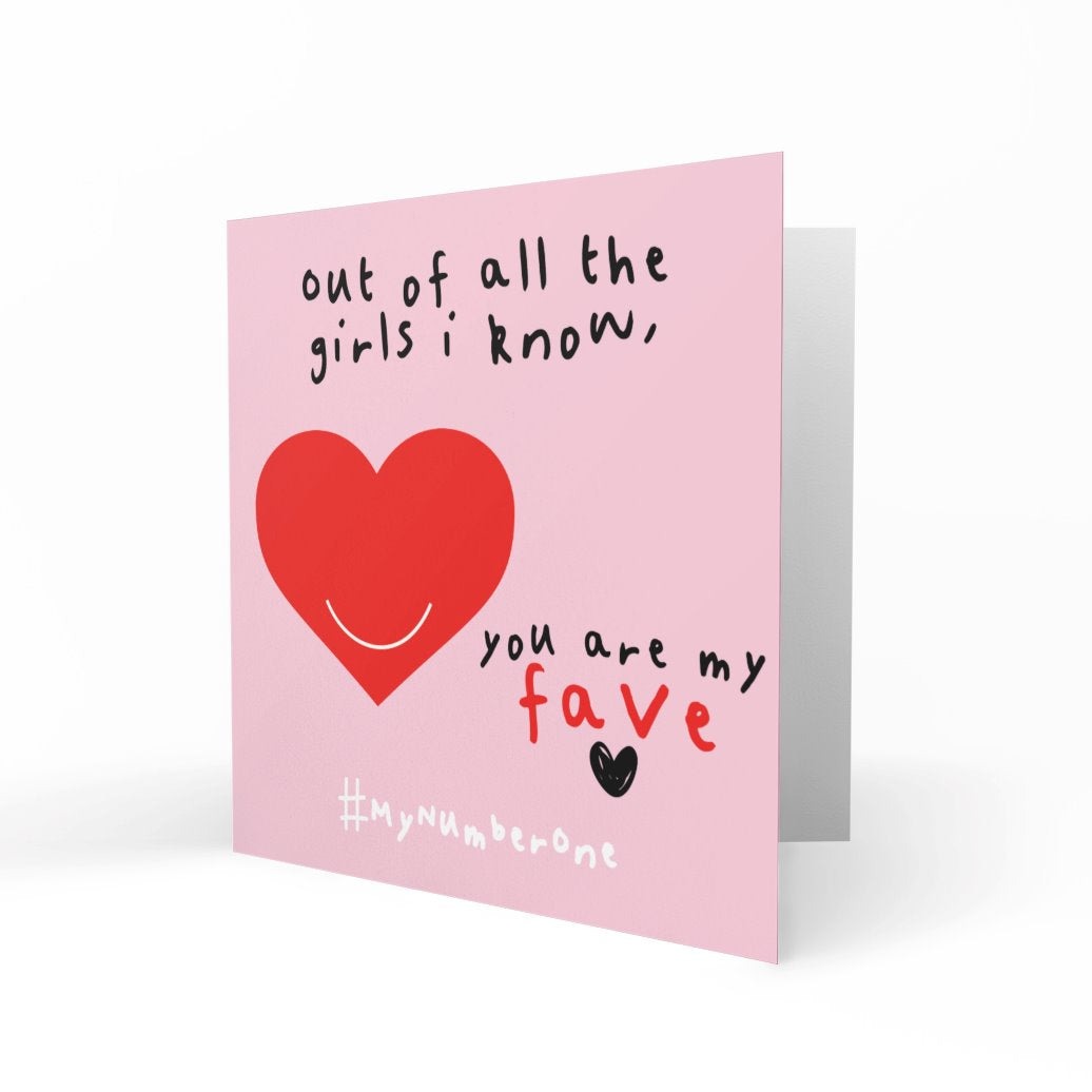 'Out of All The Girls I Know' Greeting Cards Just Because 