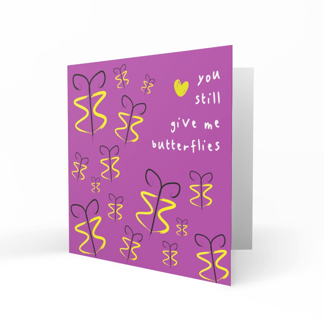 'You Still Give Me Butterflies' Greeting Cards Just Because 