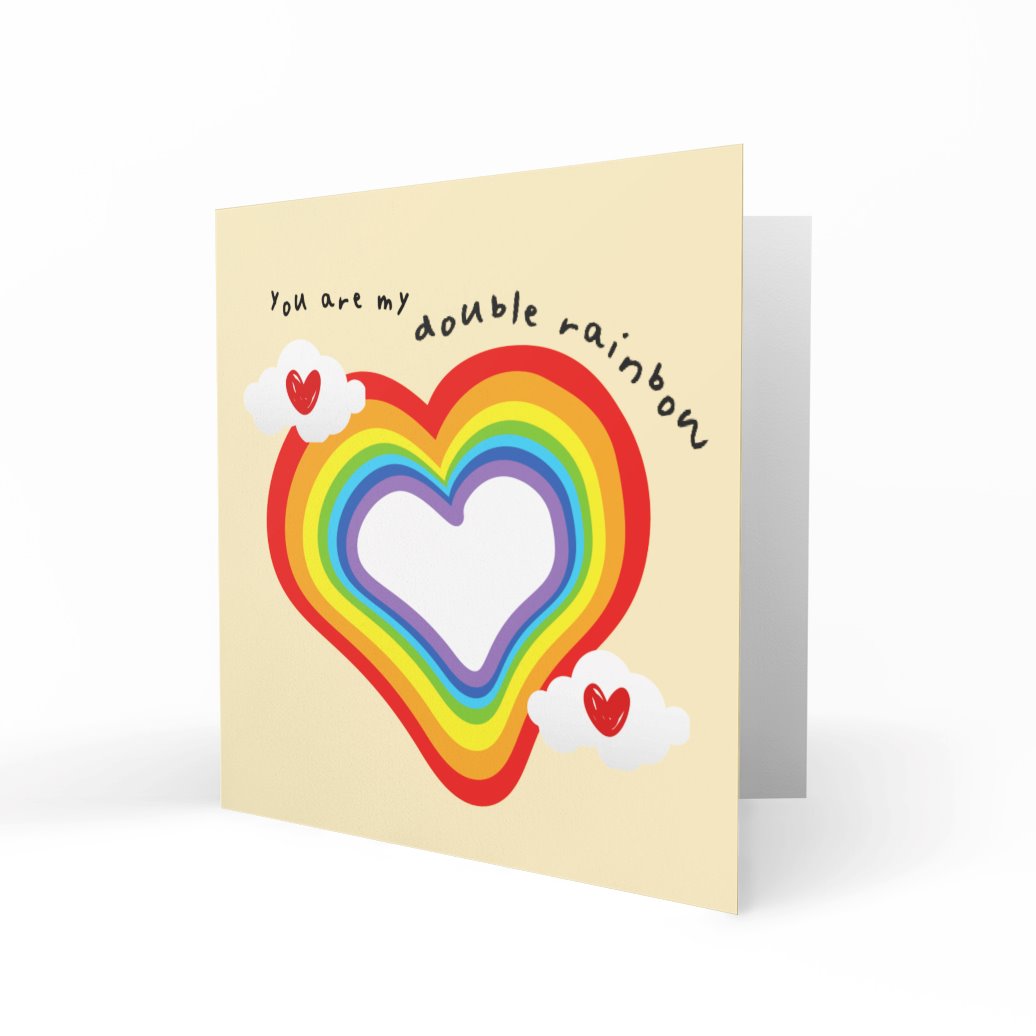 &#39;You Are My Double Rainbow&#39; Greeting Cards Just Because 