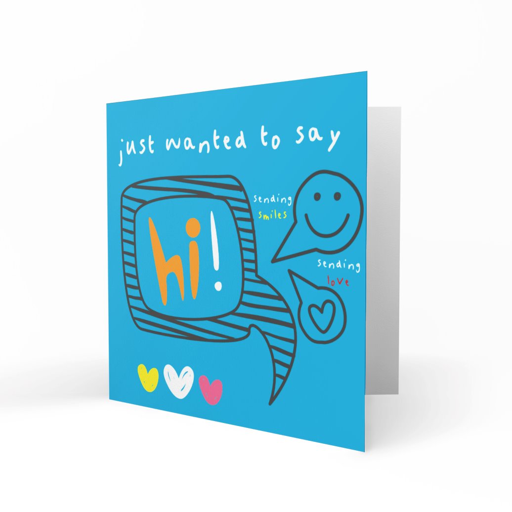 'Just Wanted To Say Hi' Greeting Cards Just Because 